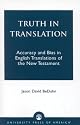 Truth in Translation: Accuracy and Bias in English Translations of the New Testament