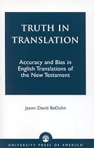 Truth in Translation: Accuracy and Bias in English Translations of the New Testament