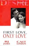 First Love, Only Love (Desire)