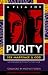 A Plea for Purity: Sex, Marriage and God