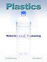 Plastics: Materials and Processing (3rd Edition)