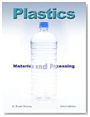 Plastics: Materials and Processing (3rd Edition)