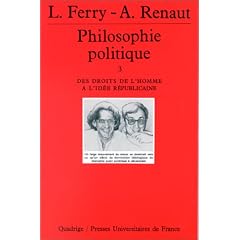 Philosophie politique, tome 3 : Des droits de l'homme � l'id�e