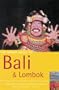 The Rough Guide to Bali and Lombok, Fourth Edition