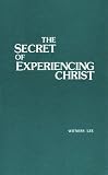 Secret of Experiencing Christ, The Witness Lee