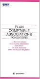 Revue Economica  / Plan comptable associations, fondations : la liste des comptes et les repères nécessaires pour obtenir les états financiers et les informations de gestion