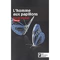 L'homme aux papillons