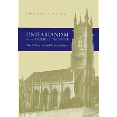 Unitarianism in the Antebellum South: The Other Invisible Institution