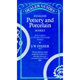 English Pottery and Porcelain Marks: Including Scottish and Irish Marks (Pocket Library... by S. W. Fisher