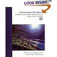 Computer Science: A Structured Programming Approach Using C (2nd Edition)