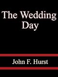 The Wedding Day John F. Hurst 41YVKeR7ICL. SL160 The Wedding Day John F. Hurst