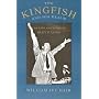 The Kingfish and His Realm: The Life and Times of Huey P. Long