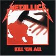 Kill 'em All
