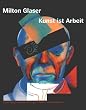 Kunst ist Arbeit. Grafik Design, Inneneinrichtungen, Objekte und Illustrationen