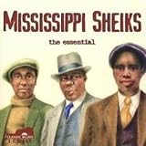 Mississippi Sheiks: The Essential
