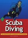 Scuba Diving: The Essential Guide to Equipment and Techniques (Adventure Sports)