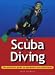 Scuba Diving: The Essential Guide to Equipment and Techniques (Adventure Sports)