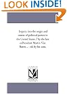 Inquiry into the origin and course of political parties in the United States / by the late exPresident Martin Van Buren ... ; ed. by his sons.