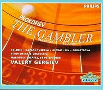 Prokofiev - The Gambler / Galusin, Kazarnovskaya, Aleksashkin, Obraztsova, Gergiev