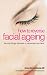 Books : How to Reverse Facial Aging: The Revolutionary Non-surgical Programme