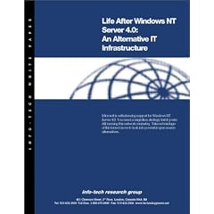 Life After Windows NT Server 4.0: An Alternative IT Infrastructure