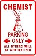 CHEMIST PARKING experiment lab novelty sign