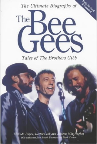 The "Bee Gees": Tales of the Brothers Gibb