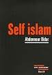 Self islam : Histoire d'un islam personnel