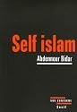 Self islam : Histoire d'un islam personnel