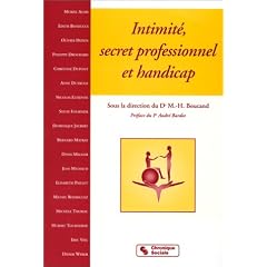 Intimit�, secret professionnel et handicap
