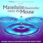 Mannheim Steamroller Meets The Mouse: Unique Musical Creations Based On Disney Songs
