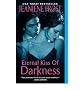ETERNAL KISS OF DARKNESS BY (FROST, JEANIENE)[AVON BOOKS]JAN-1900