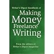 Writer's Digest Handbook of Making Money Freelance Writing ~ Writer's Digest Magazine