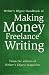 Writer's Digest Handbook of Making Money Freelance Writing