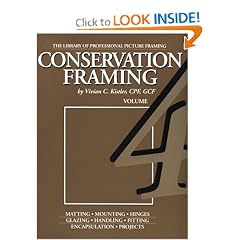 Conservation Framing (Library of the Professional Picture Framing, Vol 4)