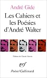 Les cahiers et les po�sies d'Andr� Walter