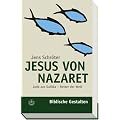Jesus von Nazaret: Jude aus Galil�a Retter der Welt (Biblische Gestalten)