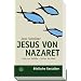 Jesus von Nazaret: Jude aus Galil�a Retter der Welt (Biblische Gestalten)