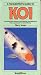 A Fishkeeper's Guide to Koi: Comprehensive Advice on Maintaining and Displaying These Spectacular Ornamental Carp