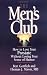 The Men's Club: How to Lose Your Prostate Without Losing Your Sense of Humor