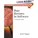 Peer Reviews in Software: A Practical Guide (Addison-Wesley Information Technology Series)
