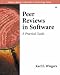 Peer Reviews in Software: A Practical Guide (Addison-Wesley Information Technology Series)