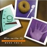 Mixx On The Fly - Live From Studio A - WCBE Vol 5