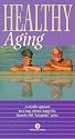 Healthy Aging [VHS]
