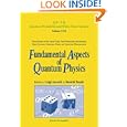Fundamental Aspects of Quantum Physics: Proceedings of the Japan-Italy Joint Workshop on Quantum Open Systems, Quantum Chaos and Quantum Measurement : ... Probability and White Noise Analysis, 17)