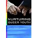 Nurturing Queer Youth: Family Therapy Transformed
