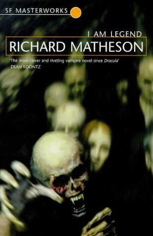 I Am Legend (S.F. Masterworks)