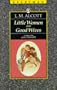 Little Women & Good Wives (Everyman Paperback Classics)