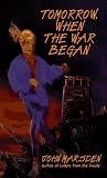 Tomorrow, When the War Began