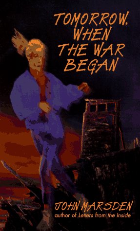 Tomorrow, When the War Began (The Tomorrow Series #1)